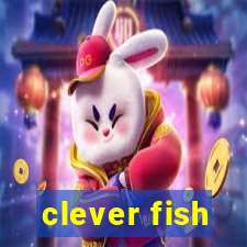 clever fish